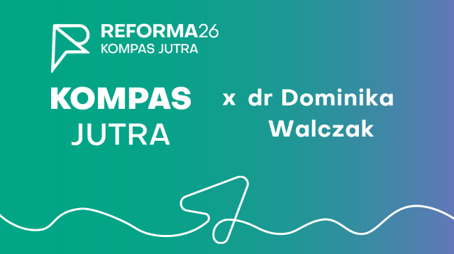 Kompas Jutra x dr Dominika Walczak