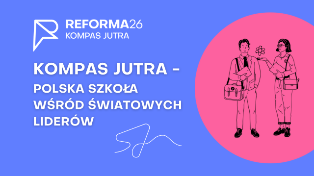 Kompas Jutra - polska szkoła wśród światowych liderów